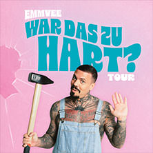 EMMVEE - War das zu hart? - Zusatztermin 19.11.2025 PaderHalle