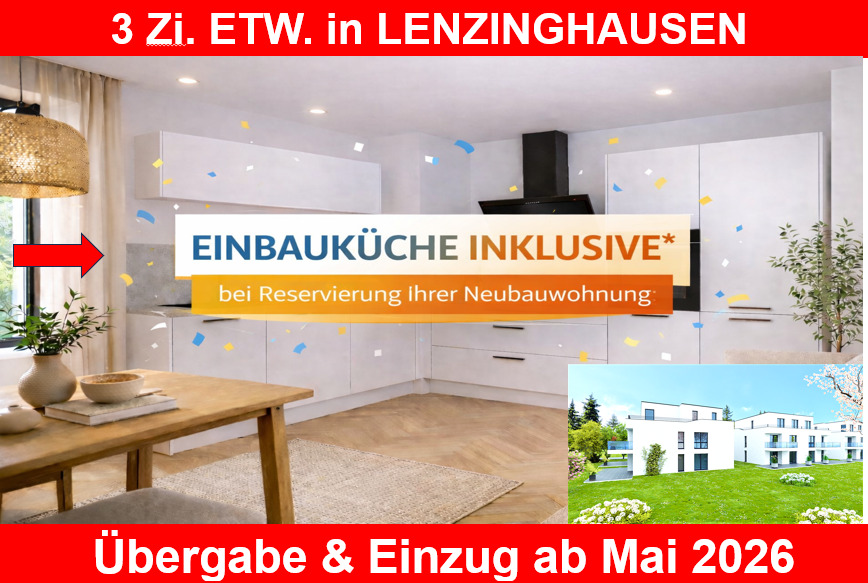 IN LENZINGHAUSEN. WINTER-AKTION: Inkl. EINBAUKÜCHE, Bodenbeläge komplett, Kfz-Stellplatz. Süd- Westbalkon. 3 zimmer