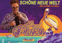 PAUL PANZER - Schöne neue Welt - welcome to hell PAUL PANZER - Schöne neue Welt - welcome to hell