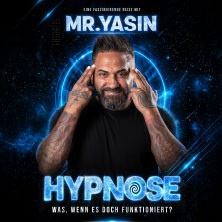 Preview | Mr. Yasin - Hypnose: Was, wenn es doch funktioniert? 20.03.2027 Neue Schmiede