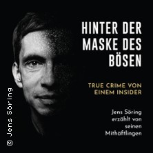 Hinter der Maske des Bösen - True Crime von einem Insider