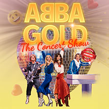 ABBA Gold - The Concert Show #Emotion 25.04.2027 Stadthalle Rheda-Wiedenbrück