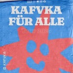 Kafvka für Alle - Tour 2026