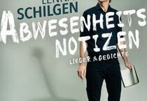 Lennart Schilgen - Abwesenheitsnotizen
