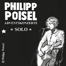 Philipp Poisel - Adventskonzerte 2025 - Solo 10.11.2025 Lokschuppen Bielefeld