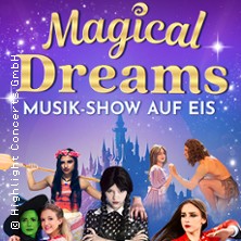 Magical Dreams – Musik-Show auf Eis 21.04.2026 STADTHALLE BIELEFELD