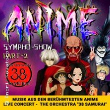 Anime Sympho-Show - 38 Samurai Orchestra