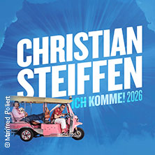 Christian Steiffen - Ich komme! 24.04.2026 Lokschuppen Bielefeld