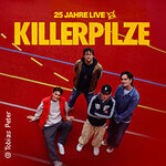 Killerpilze - 25 Jahre Killerpilze Live