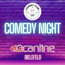Comedy Night - Bielefeld 07.02.2026 Cantine Bielefeld