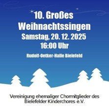 10. Großes Weihnachtssingen 20.12.2025 RUDOLF-OETKER-HALLE