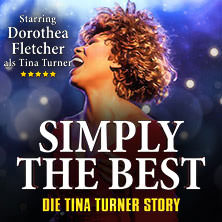 Simply The Best - Die Tina Turner Story 14.04.2026 STADTHALLE BIELEFELD