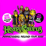 Heavysaurus: Pommesgabel Reload Tour 2025