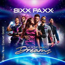 SIXX PAXX - Dreams Tour 2026/27 22.10.2026 SARTORY THEATER