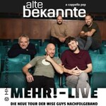 Alte Bekannte - Mehr! Live 2.0