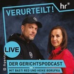 Verurteilt! – Der Gerichtspodcast LIVE