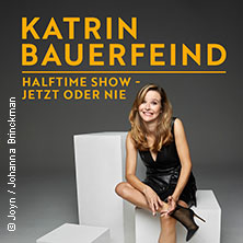 Katrin Bauerfeind - Halftime Show - Jetzt oder nie 04.12.2025 TOR 6 Theaterhaus