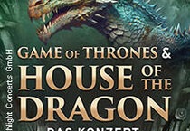 Game of Thrones & House of the Dragon - Das Konzert 08.01.2026 STADTHALLE BIELEFELD