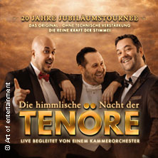 Himmlische Nacht der Tenöre - Das Original - Live und ohne technische Verstärkung 09.01.2027 Altstädter Nicolaikirche Bielefeld
