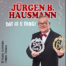 Jürgen B. Hausmann - 25 Jahre - Dat is e Ding! 04.03.2026 PaderHalle