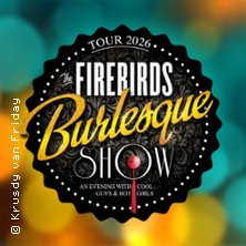 The Firebirds Burlesque Show 16.03.2026 Roncallis Apollo Varieté